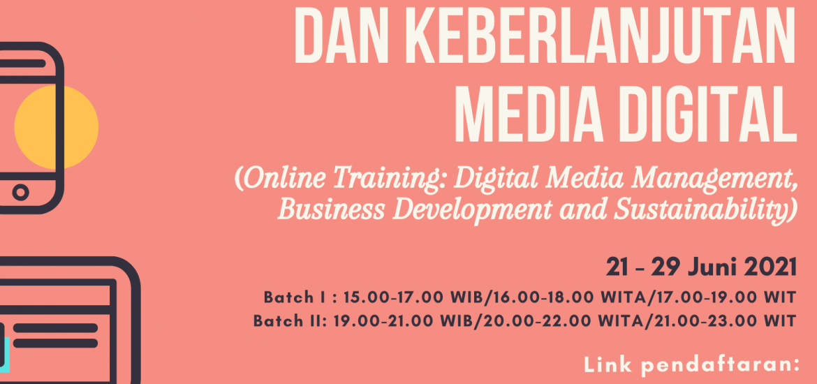 Pelatihan Daring Bertajuk “Manajemen, Pengembangan Bisnis dan Keberlanjutan Media Digital”